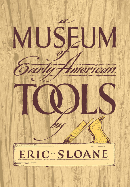 A Museum of Early American Tools - Ingram