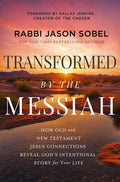 Transformed by the Messiah: How Old and New Testament Jesus Connections Reveal God's Intentional Story for Your Life - Ingram