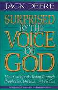 Surprised by the Voice of God: How God Speaks Today Through Prophecies, Dreams, and Visions (Revised) - Ingram