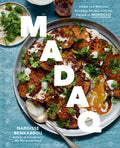 Madaq: Simple and Delicious Everyday Recipes with the Flavors of Morocco: A Cookbook - Ingram