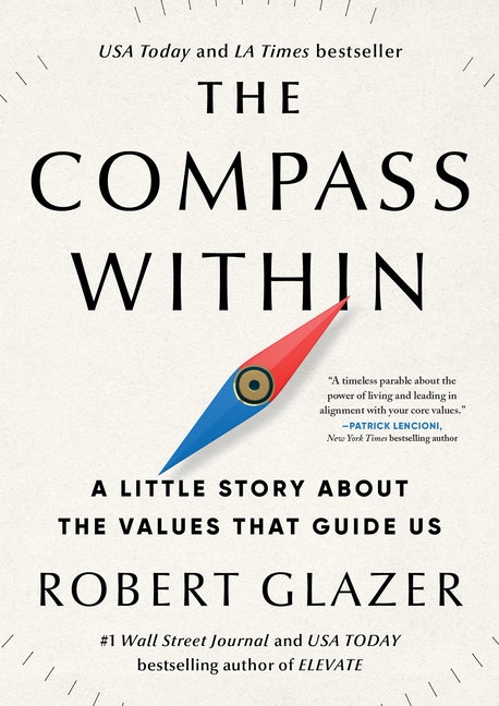 The Compass Within: A Little Story about the Values That Guide Us - Ingram