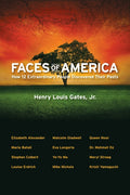 Faces of America: How 12 Extraordinary People Discovered Their Pasts - Ingram