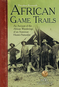 African Game-Trails: An Account of the African Wanderings of an American Hunter-Naturalist - Ingram