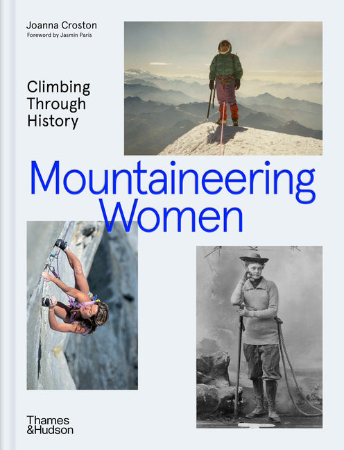Mountaineering Women: Climbing Through History - Ingram