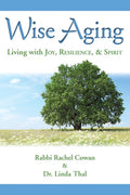 Wise Aging: Living with Joy, Resilience, & Spirit - Ingram
