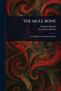 The Mule-Bone - Ingram