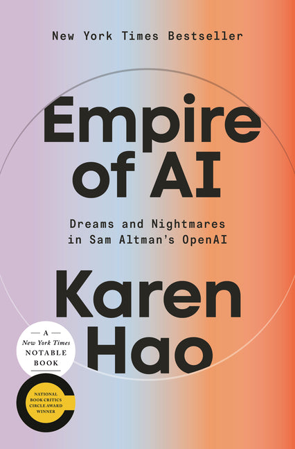 Empire of AI: Dreams and Nightmares in Sam Altman's OpenAI - Ingram