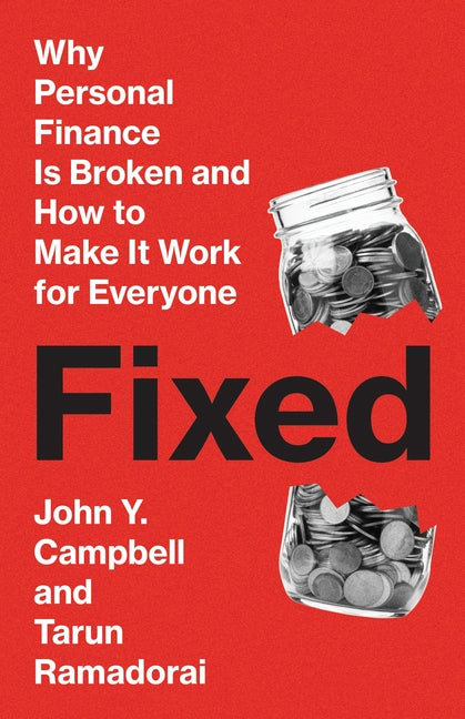 Fixed: Why Personal Finance Is Broken and How to Make It Work for Everyone - Ingram
