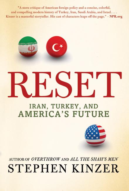 Reset: Iran, Turkey, and America's Future - Ingram
