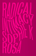Radical Intimacy - Ingram