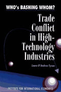 Who's Bashing Whom?: Trade Conflicts in High-Technology Industries - Ingram