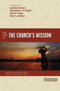 Four Views on the Church's Mission - Ingram