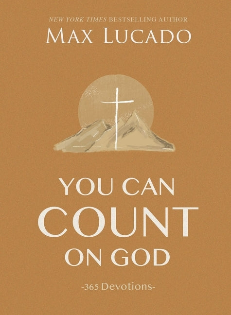 You Can Count on God: 365 Daily Devotions for Hope and Peace (a One-Year Devotional) - The Perfect Father's Day Gift for Christian Dads - Ingram
