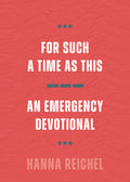 For Such a Time as This: An Emergency Devotional - Ingram