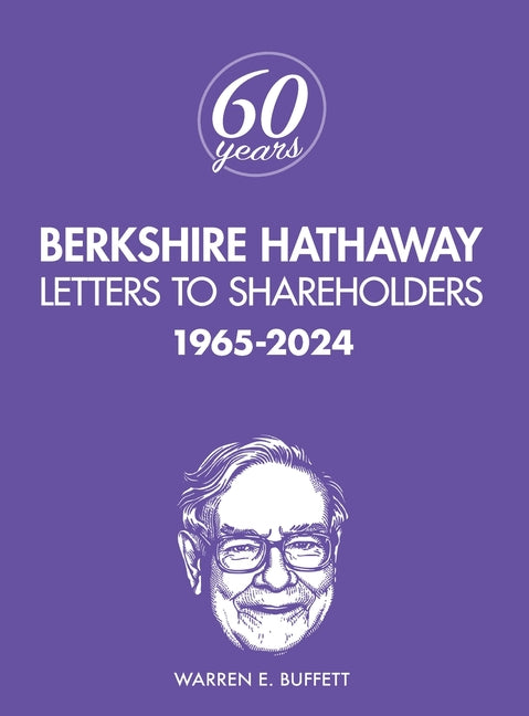 Berkshire Hathaway Letters to Shareholders: 1965-2024 - Ingram
