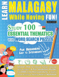 Learn Malagasy While Having Fun! - For Beginners: Easy to Intermediate - Study 100 Essential Thematics with Word Search Puzzles - Vol.1 - Ingram