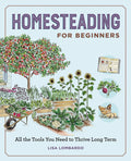 Homesteading for Beginners: All the Tools You Need to Thrive Long Term - Ingram