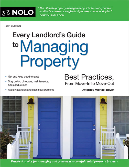 Every Landlord's Guide to Managing Property: Best Practices, from Move-In to Move-Out - Ingram