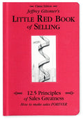 Jeffrey Gitomer's Little Red Book of Selling: 12.5 Principles of Sales Greatness, How to Make Sales Forever - Ingram