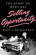 Selling Opportunity: The Story of Mary Kay - Ingram