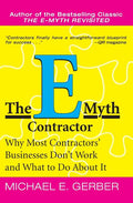 The E-Myth Contractor: Why Most Contractors' Businesses Don't Work and What to Do about It - Ingram