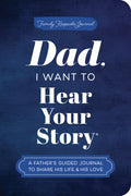 Dad, I Want to Hear Your Story (Expanded Edition): A Father's Guided Journal to Share His Life & His Love (Revised) - Ingram