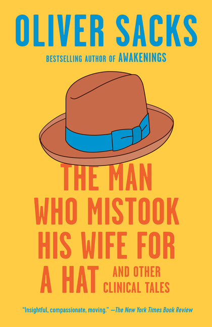The Man Who Mistook His Wife for a Hat: And Other Clinical Tales - Ingram