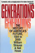 Generations: The History of America's Future, 1584 to 2069 - Ingram
