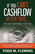 If You Can't Cashflow After This: I've Got Nothing For You... - Ingram