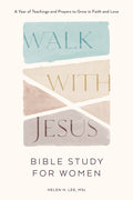 Walk with Jesus: Bible Study for Women: A Year of Teachings and Prayers to Grow in Faith and Love (with Jesus Readings)