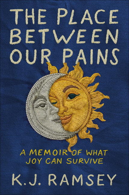 The Place Between Our Pains: A Memoir of What Joy Can Survive - Ingram