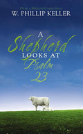 A Shepherd Looks at Psalm 23: Discovering God's Love for You - Ingram