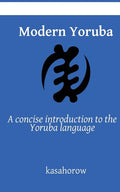 Modern Yoruba: A concise introduction to the Yoruba language - Ingram
