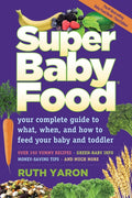 Super Baby Food: Your Complete (Revised) - Ingram