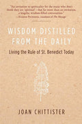 Wisdom Distilled from the Daily: Living the Rule of St. Benedict Today - Ingram