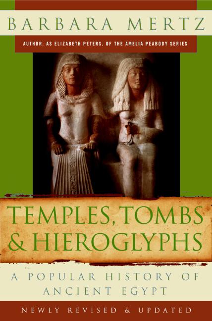 Temples, Tombs, and Hieroglyphs: A Popular History of Ancient Egypt (Revised, Updated) - Ingram