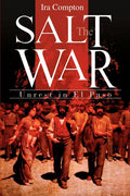 The Salt War: Unrest in El Paso - Ingram