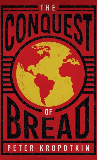 The Conquest of Bread - Ingram