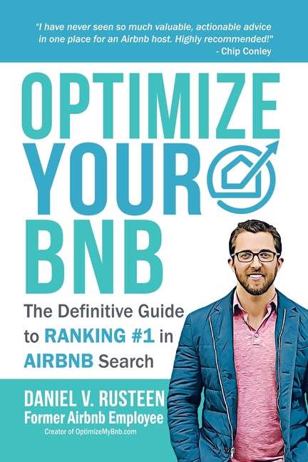 Optimize YOUR Bnb: The Definitive Guide to Ranking #1 in Airbnb Search by a Prior Employee - Ingram