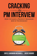Cracking the PM Interview: How to Land a Product Manager Job in Technology - Ingram