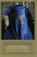 Zoya's Story: An Afghan Woman's Struggle for Freedom - Ingram