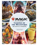 Magic: The Gathering: The Official Cookbook: Cuisines of the Multiverse - Ingram