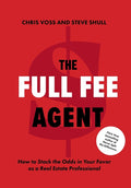 The Full Fee Agent: How to Stack the Odds in Your Favor as a Real Estate Professional - Ingram