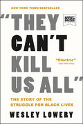 They Can't Kill Us All: The Story of the Struggle for Black Lives - Ingram