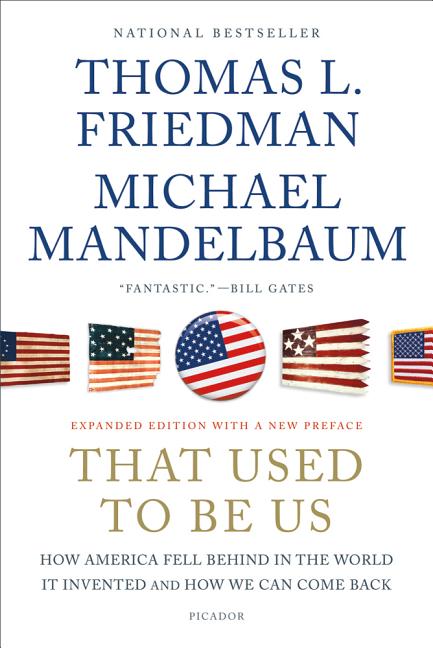 That Used to Be Us: How America Fell Behind in the World It Invented and How We Can Come Back (Expanded) - Ingram