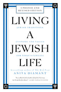 Living a Jewish Life, Revised and Updated: Jewish Traditions, Customs, and Values for Today's Families - Ingram