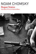 Rogue States: The Rule of Force in World Affairs - Ingram