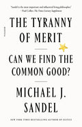 The Tyranny of Merit: Can We Find the Common Good? - Ingram