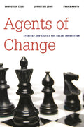 Agents of Change: Strategy and Tactics for Social Innovation - Ingram