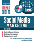 Ultimate Guide to Social Media Marketing: Master Today's Top Platforms, Build Impactful Campaigns, Track and Improve Results - Ingram